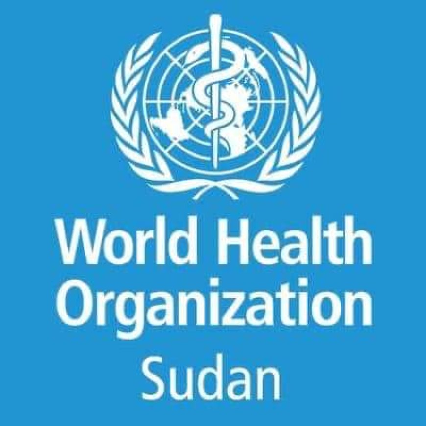 الصحة العالمية تطالب بوقف استهداف المرافق الطبية في السودان