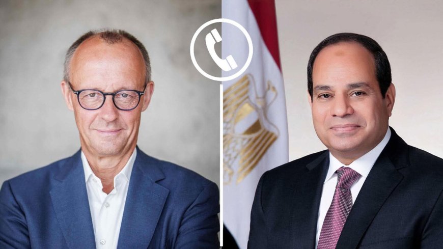 السيسي يهنئ المستشار الألماني الجديد ويؤكد أهمية تعزيز الشراكة الثنائية في ظل التحديات الإقليمية والدولية