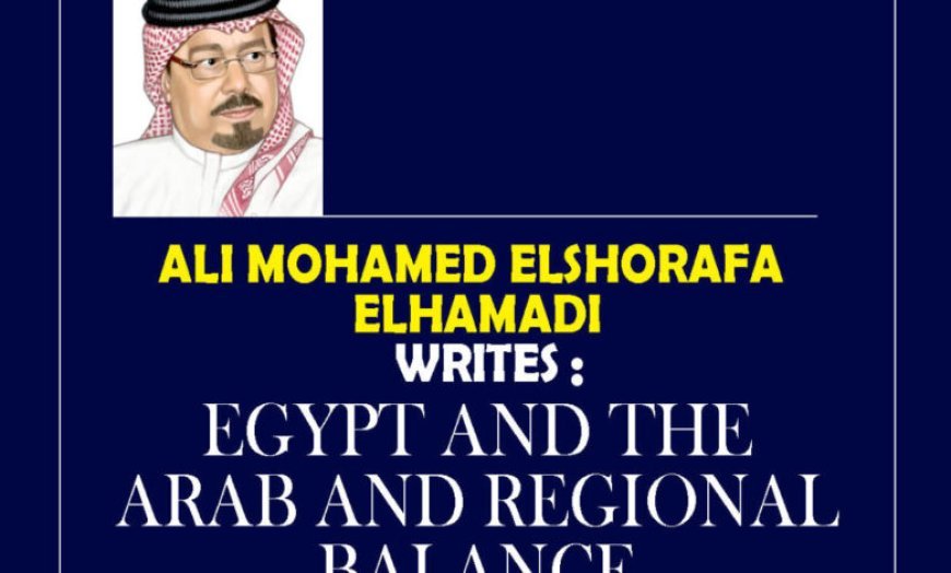Al-Shorafa  Al-Hammadi: Egypt and the Arab and Regional Balance